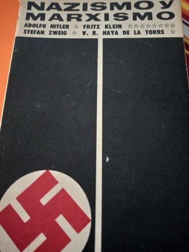  Nazismo Y Marxismo .adolfo Hitler Fritz Klein.stefan Zweig 