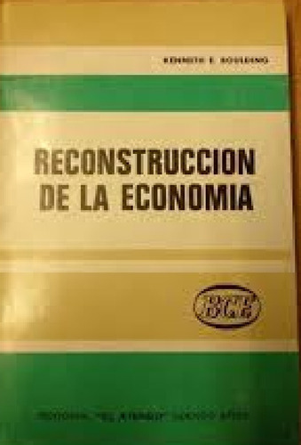 Reconstruccion De La Economía - Boulding - El Ateneo 