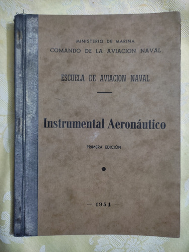 Escuela De Aviación Naval - Instrumental Aeronáutico 1954
