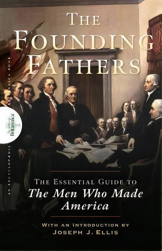 Founding Fathers : The Essential Guide To The Men Who Made America, De University Joseph J Ellis. Editorial Wiley, Tapa Dura En Inglés