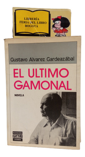 El Último Gamonal - Gustavo Alvarez - Plaza Y Janes - 1987