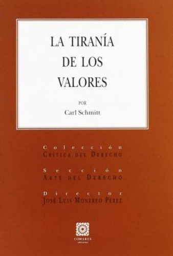 La Tirania De Los Valores., De Schmitt Carl. Editorial Comares, Tapa Blanda En Español