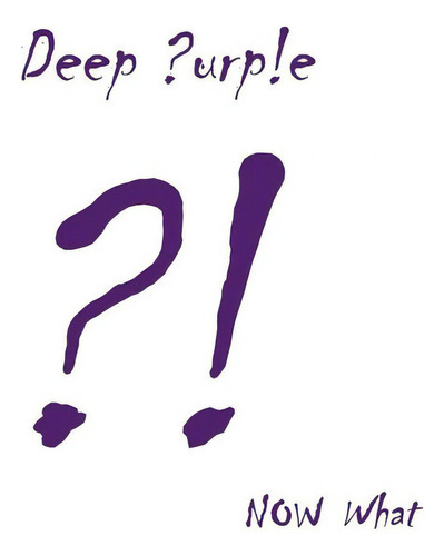 Deep Purple - Now What ?! - Cd , Cerrado