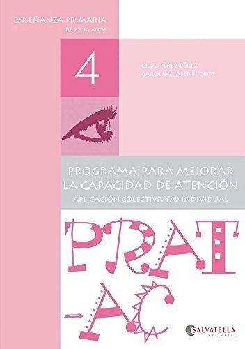Prat-ac 4: Programa Para Mejorar La Capacidad De Atención