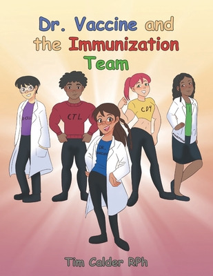 Libro Dr. Vaccine And The Immunization Team - Calder Rph,...
