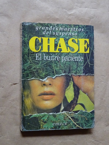 J.h. Chase. El Buitre Paciente/