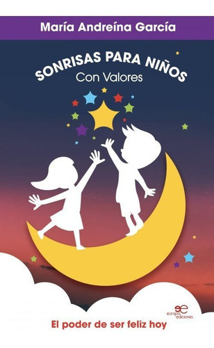 Sonrisas Para Niños Con Valores, De María Andreína García. Editorial Europa Edizioni, Tapa Blanda En Español, 2022