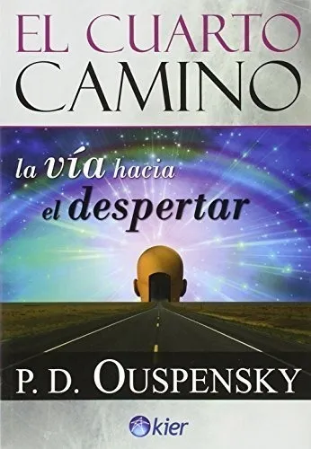 comprar Cuarto Camino La Via Hacia El Despertar