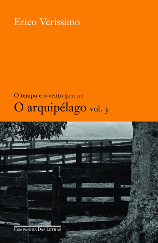 O arquipélago - vol. 3, de Verissimo, Erico. Série O tempo e o vento (7), vol. 7. Editora Schwarcz SA, capa mole em português, 2004