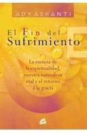 Fin Del Sufrimiento La Esencia De La Espiritualidad Nue Stra