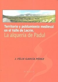 Territorio Y Poblamiento Medieval Valle De Lecrin - Garci...
