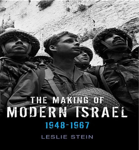 Libro The Making Of Modern Israel - Leslie Stein