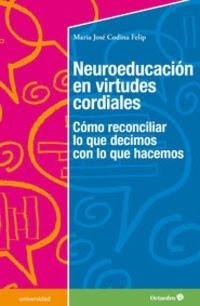 Libro Neuroeducacion En Virtudes Cordiales De Codina Felip