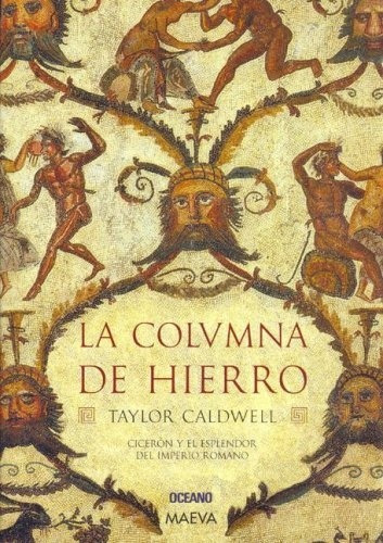 La Columna De Hierro - Caldwell, Taylor