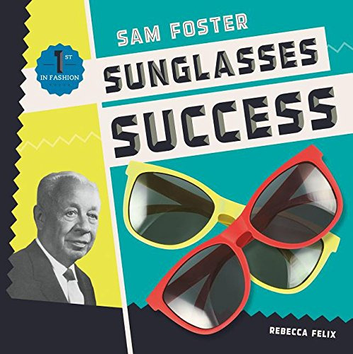 Sam Foster: Éxito En Gafas De Sol (primero En Moda) [ab