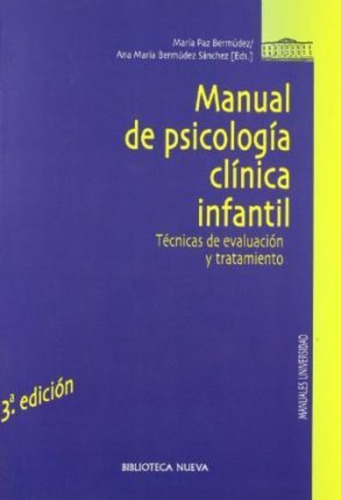 Manual De Psicología Clínica Infantil : Técnicas De Evaluaci