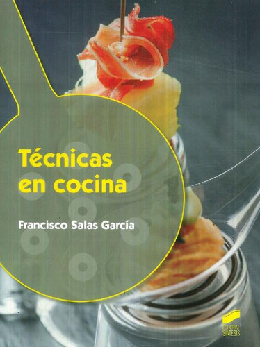 Libro Técnicas En Cocina De Francisco  Salas García
