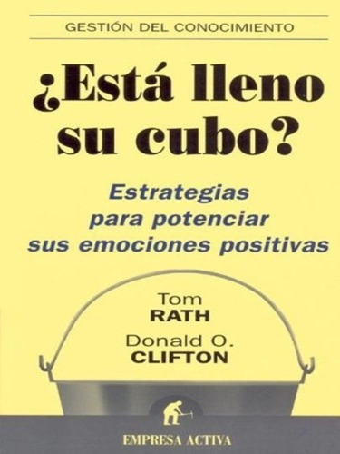 Está Lleno El Cubo?, De Donald Clifton. Editorial Empresa Activa (españa), Tapa Blanda En Español