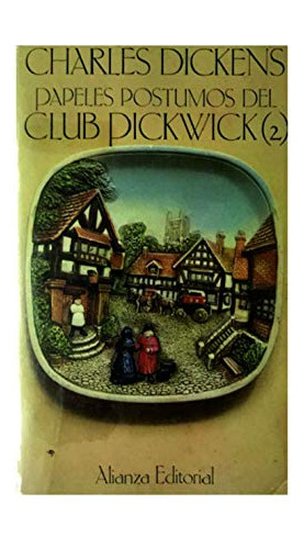 Libro Papeles Postumos Del Club Pickwick 2 De Charles Dicken
