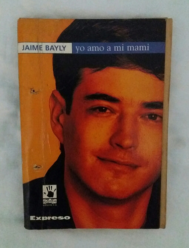 Yo Amo A Mi Mami Jaime Bayly 1998