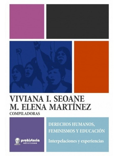 Derechos Humanos, Feminismos Y Educación / Martínez / Prohis