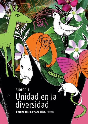 Biologia: Unidad En La Diversidad, de Bettina Tassino / Ana Silva Editoras. Editorial Dirac, tapa blanda, edición 1 en español