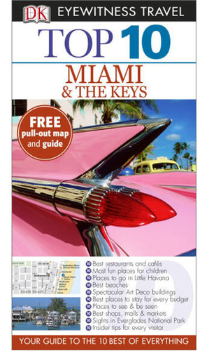Miami & The Keys - Top 10 Eyewitness Travel Guides *new Ed**