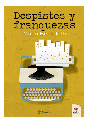 Despistes Y Franquezas / Mario Benedetti