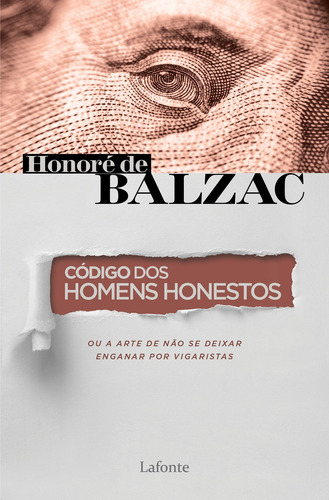 Código dos Homens Honestos, de Balzac, Honoré de. Editora EDITORA LAFONTE LTDA,Lafonte, capa mole em português, 2022