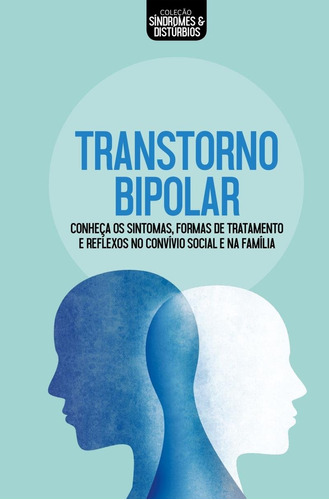 Coleção síndromes e distúrbios - Transtorno bipolar, de Astral, Alto. Astral Cultural Editora Ltda, capa mole em português, 2019