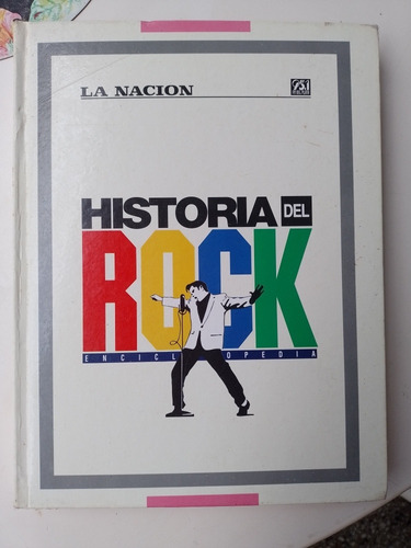 Historia Del Rock Enciclopedia - La Nacion