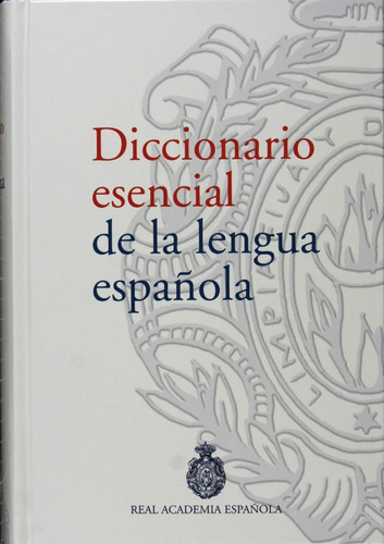 Diccionario Esencial De La Lengua Española Rae Tapa Dura