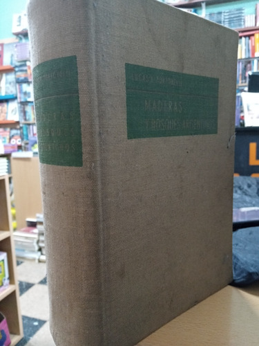 Maderas Y Bosques Argentinos - Tortorelli - Tapa Dura Usado