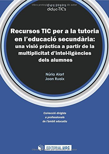 Recursos Tic Per A La Tutoria En L'educacio Secundària: Una