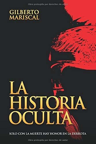 La Historia Oculta: Solo Con La Muerte Hay Honor En La Derro