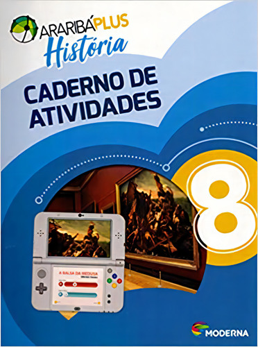 Arariba Plus História - 8º Ano - Caderno De Atividades, De claudia Jaguaribe. Editora Moderna, Capa Mole Em Português, 2018
