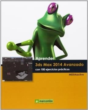 Libro Aprender 3ds Max 2014 Avanzado Con 100 Ejercicios Prac