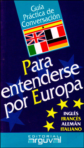 Para Entenderse Por Europa Guía Práctica De Conversación