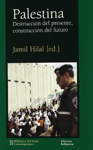 Libro Palestina Destruccion Del Presenteconstr  De Hilal Jam