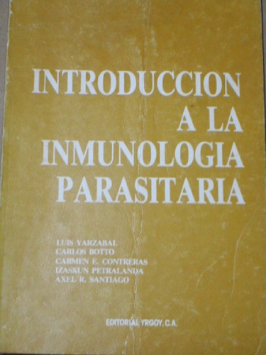 Introducción Inmunología Parasitaria. Luis Irazabal Y Otros