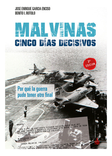 Libro Malvinas : Cinco Dias Decisivos De Jose Enrique Garcia