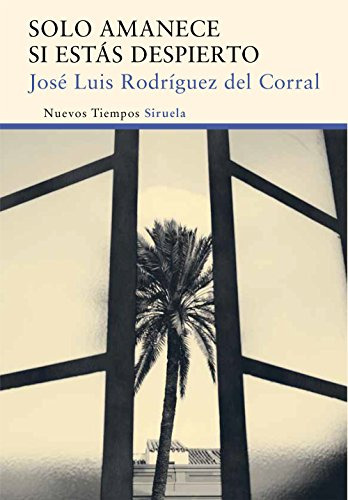 Libro Solo Amanece Si Estás Despierto De Rodriguez Del Corra