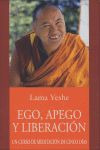 Libro Ego, Apego Y Liberacion - Thubten Yeshe