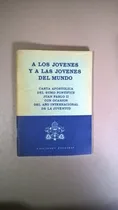 Comprar Carta A Los Jovenes Y A Las Jovenes Del Papa Juan Pablo Ii