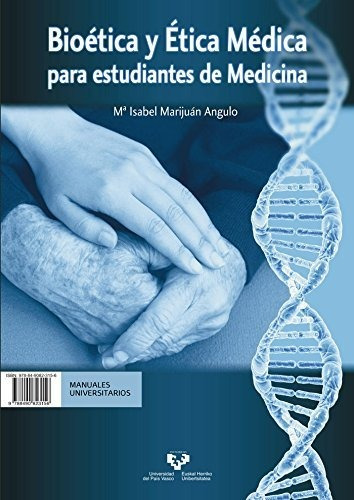 Bioética Y Ética Médica Para Estudiantes De Medicina = Bioet