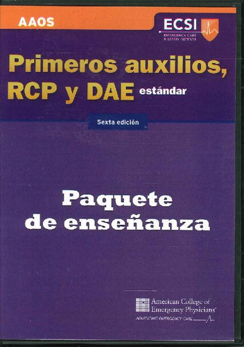 Libro Primeros Auxilios, Rcp Y Dae Estándar Aaos De Ecsi Eme