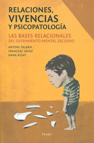 Libro Relaciones, Vivencias Y Psicopatología. Las Bases Rel