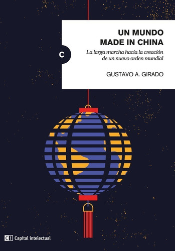 Un Mundo Made In China - Girado - Capital Intelectual Libro