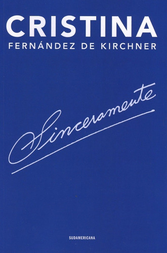 Sinceramente - Fernández De Kirchner Cristina