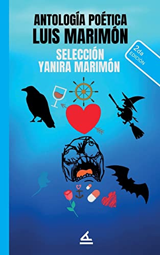 Antología Poética Luis Marimón: Selección Yanira Marimón (el